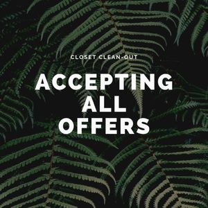 Accepting ALL Offers!!